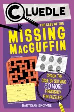 Cluedle: The Case of the Missing Macguffin (Book 3)