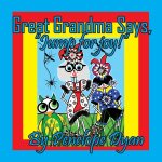 Great Grandma Says, 