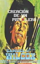 Creación de un pistolero (Colección Oeste)