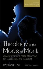 Theology in the Mode of Monk