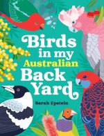 Birds in my Australian Back Yard