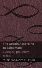 The Bible (The Gospel According to Saint Mark) / Sveto Pismo (Evangelij po Setem Marku)