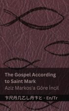 The Bible (The Gospel According to Saint Mark) / İncil (Aziz Markos'a Göre İncil)