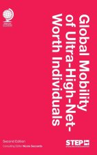 Global Mobility of Ultra-High-Net-Worth Individuals, Second edition
