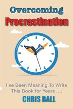Overcoming Procrastination