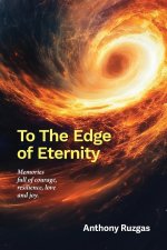 To The Edge of Eternity