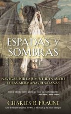 Swords and Shadows/Espadas y sombras