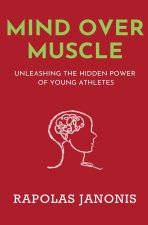 Mind Over Muscle