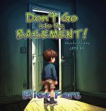 Don't Go to the Basement