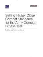 Setting Higher Close Combat Standards for the Army Combat Fitness Test