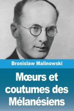 M?urs et coutumes des Mélanésiens