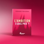 L’AMBITION À QUEL PRIX