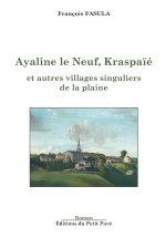 Ayaline le Neuf, Kraspaïé
