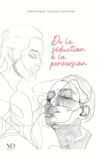 De la séduction à la perversion
