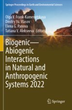 Biogenic-Abiogenic Interactions in Natural and Anthropogenic Systems 2022