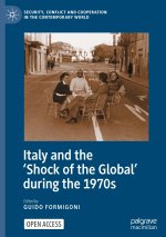 Italy and the 'Shock of the Global' during the 1970s