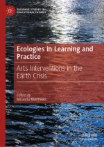 Ecologies in Learning and Practice