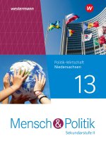 Mensch und Politik SII 13. Schulbuch . Für Niedersachsen