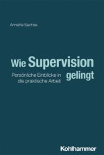 Wie Supervision gelingt