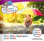 Lesestart mit Eberhart: Hitze, Blitze, Regenguss - unser Wetter