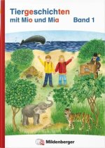 Tiergeschichten mit Mia und Mio Neubearbeitung - Band 1