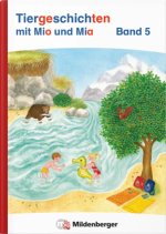 Tiergeschichten mit Mia und Mio Neubearbeitung - Band 5