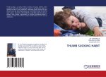 THUMB SUCKING HABIT