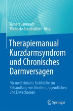 Therapiemanual Kurzdarmsyndrom und chronisches Darmversagen
