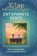 Entspannte Rente