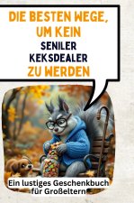 Die besten Wege, um kein seniler Keksdealer zu werden