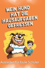 Mein Hund hat die Hausaufgaben gefressen