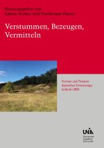 Verstummen, Bezeugen, Vermitteln