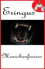 Eringus - Menschenfresser