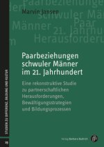 Paarbeziehungen schwuler Männer im 21. Jahrhundert