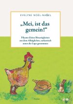 Mei, ist das gemein!