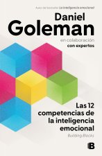 Building Blocks: Las 12 Habilidades de la Inteligencia Emocional/ Building Blocks of Emotional Intelligence: 12 Leadership Competency