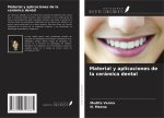 Material y aplicaciones de la cerámica dental