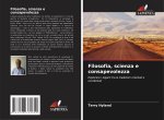 Filosofia, scienza e consapevolezza