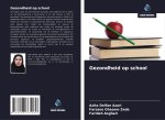 Gezondheid op school