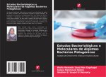 Estudos Bacteriológicos e Moleculares de Algumas Bactérias Patogénicas