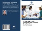 Einführung in die Intensivpflege (Critical Care Nursing)