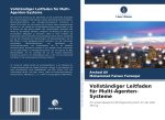 Vollständiger Leitfaden für Multi-Agenten-Systeme