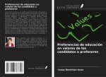 Preferencias de educación en valores de los candidatos a profesores