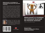 Médicaments et stratégies de traitement favorisant les fractures osseuses