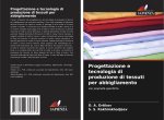 Progettazione e tecnologia di produzione di tessuti per abbigliamento
