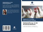 Salmonella sp. in der Broilerproduktion