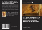 ?La historia de quién? Un estudio sobre el impacto de los estándares de historia en las minorías