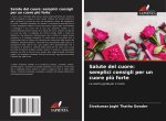 Salute del cuore: semplici consigli per un cuore pi? forte