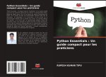 Python Essentials : Un guide compact pour les praticiens