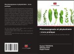 Pharmacognosie et phytochimie : Livre pratique